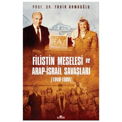 Filistin Meselesi ve Arap-İsrail Meselesi (1948-1988)
