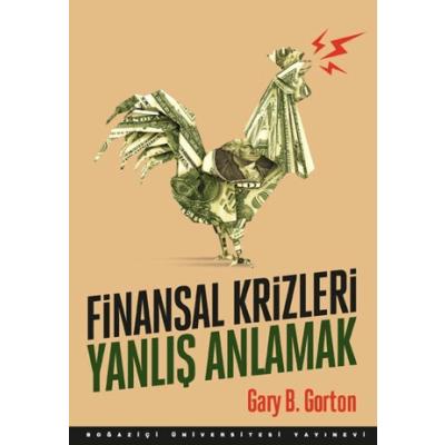 Finansal Krizleri Yanlış Anlamak