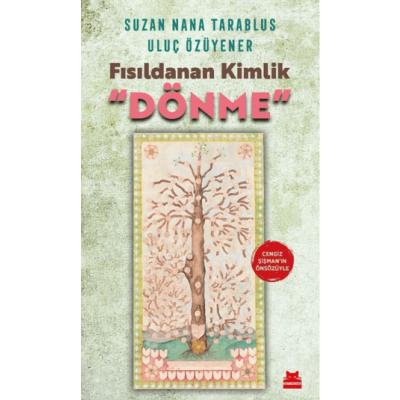 Fısıldanan Kimlik “Dönme”