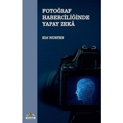 Fotoğraf Haberciliğinde Yapay Zeka