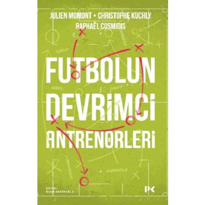 Futbolun Devrimci Antrenörleri
