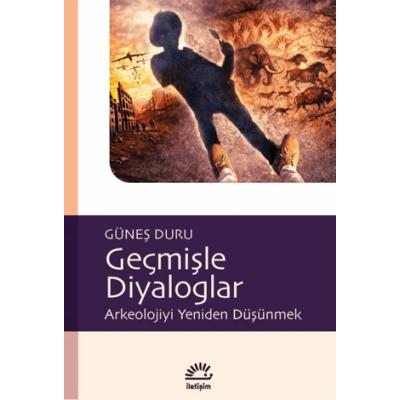 Geçmişle Diyaloglar