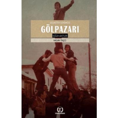 Geçmişten Günümüze Gölpazarı Düğün Adetleri