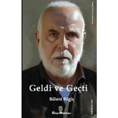 Geldi ve Geçti