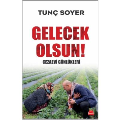 Gelecek Olsun! - Cezaevi Günlükleri