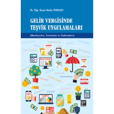 Gelir Vergisinde Teşvik Uygulamaları