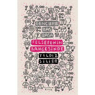 Gençlerle Baş Başa -Felsefenin Bahçesinde