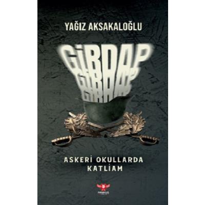 Girdap – Askeri Okullarda Katliam