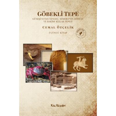 Göbekli Tepe (Üçüncü Kitap)