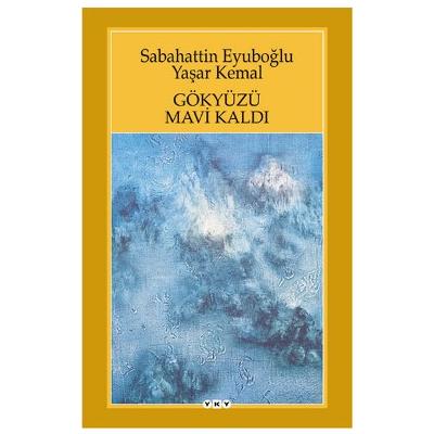 Gökyüzü Mavi Kaldı