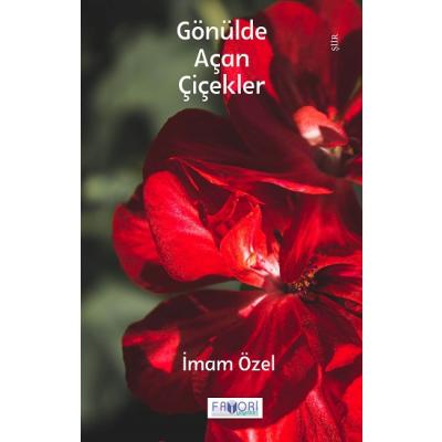 Gönülde Açan Çiçekler
