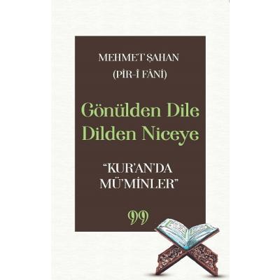 Gönülden Dile Dilden Niceye “Kur’an’da Mü’minler”