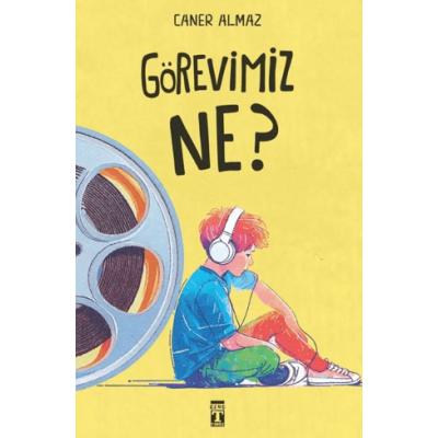 Görevimiz Ne?