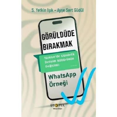 Görüldüde Bırakmak