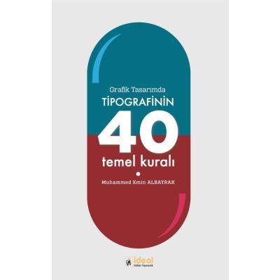 Grafik Tasarımda Tipografinin 40 Temel Kuralı