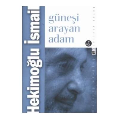 Güneşi Arayan Adam