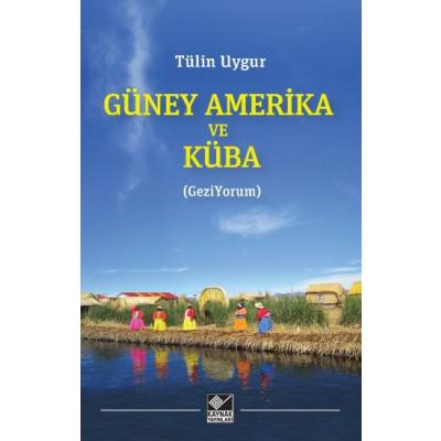 Güney Amerika ve Küba