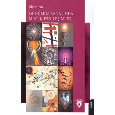 Günümüz Sanatında Mistik Etkileşimler