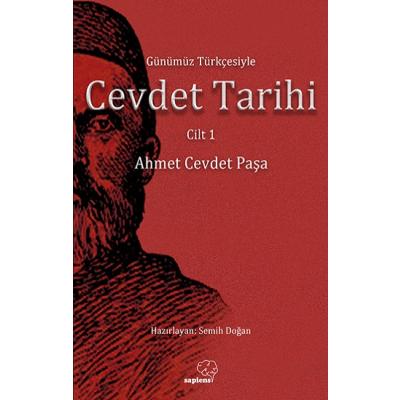 Günümüz Türkçesiyle Cevdet Tarihi Cilt 1