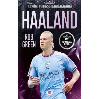 Haaland-Benim Futbol Kahramanım