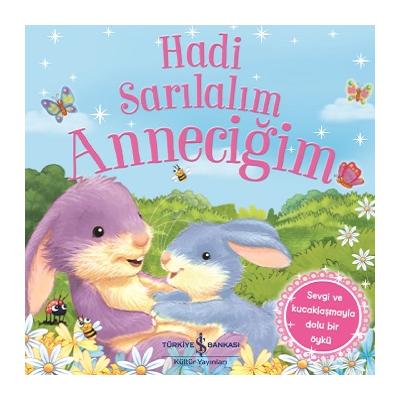 Hadi Sarılalım Anneciğim