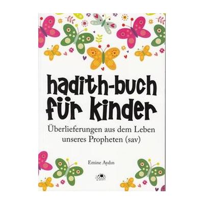 Hadith-Buch Für Kinder - Çocuklar İçin Hadis Kitabı (Almanca)