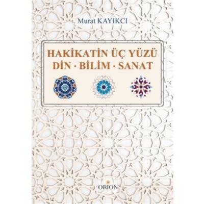 Hakikatin Üç Yüzü