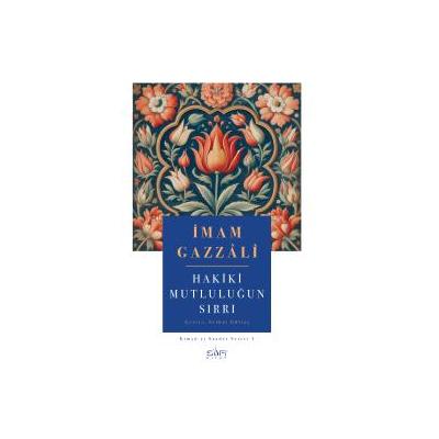 Hakiki Mutluluğun Sırrı