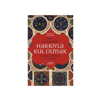 Hakkıyla Kul Olmak