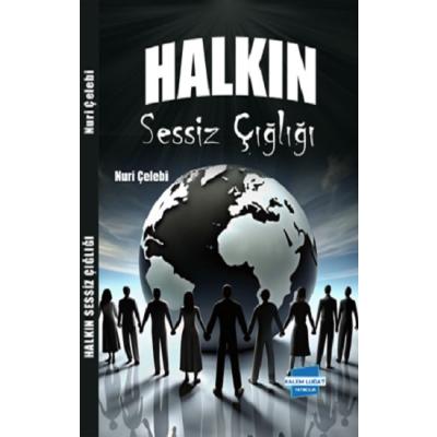 Halkın Sessiz Çığlığı