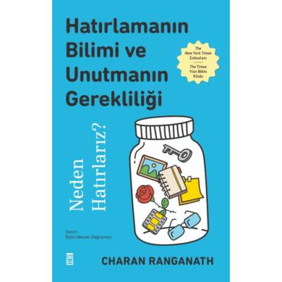 Hatırlamanın Bilimi ve Unutmanın Gerekliliği