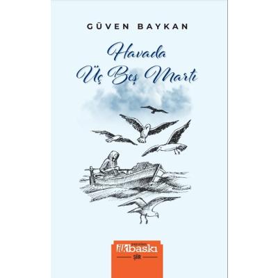 Havada Üç Beş Martı