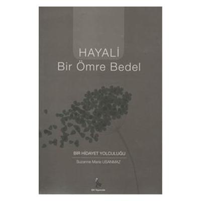 Hayali Bir Ömre Bedel