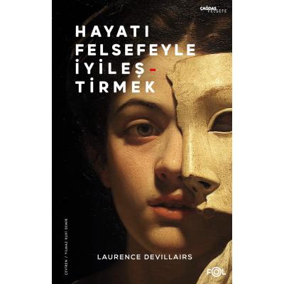 Hayatı Felsefeyle İyileştirmek