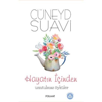 Hayatın İçinden Unutulmaz Öyküler