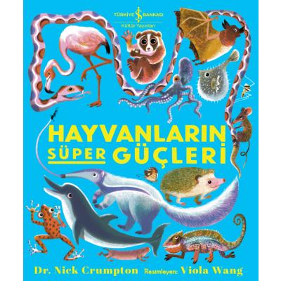 Hayvanlarin Süper Güçleri