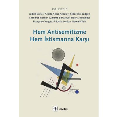 Hem Antisemitizme Hem İstismarına Karşı