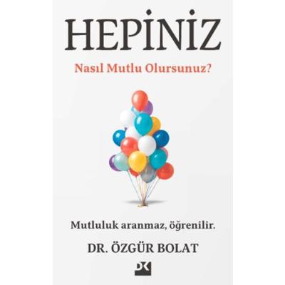 Hepiniz Nasıl Mutlu Olursunuz?
