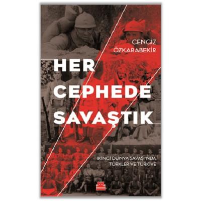 Her Cephede Savaştık