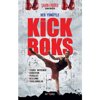Her Yönüyle Kick Boks