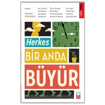 Herkes Bir Anda Büyür