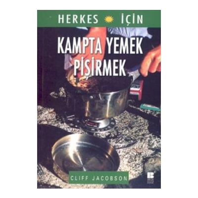 Herkes İçin Kampta Yemek Pişirmek