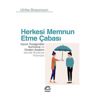 Herkesi Memnun Etme Çabası