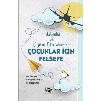 Hikayeler ve Dijital Etkinliklerle Çocuklar için Felsefe