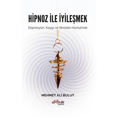 Hipnoz ve İyileşmek