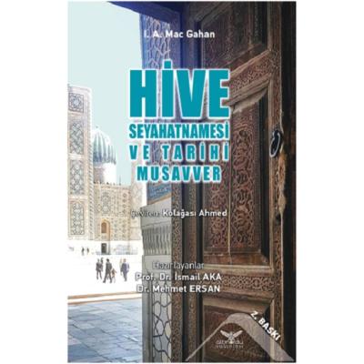 Hive Seyahatnamesi ve Tarihi Musavver