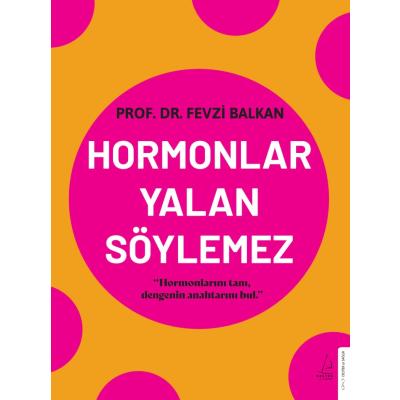 Hormonlar Yalan Söylemez