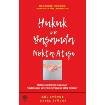 Hukuk ve Yaşamda Nokta Atışı
