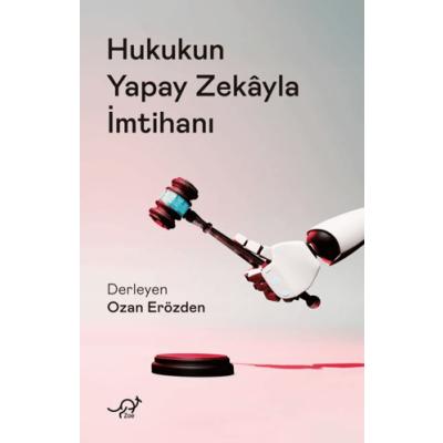 Hukukun Yapay Zekayla İmtihanı