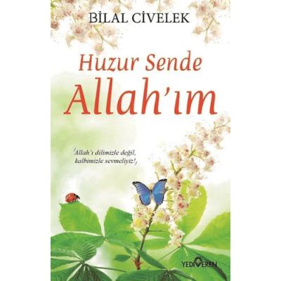 Huzur Sende Allah'ım